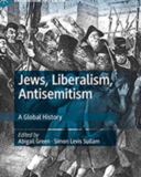 Jews, Liberalism, Antisemitism A Global History Book Cover